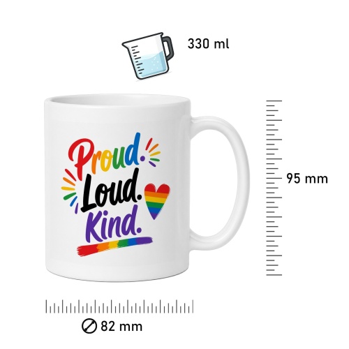 Tasse »Proud. Loud. Kind.«