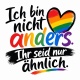 Tasse »Ich bin nicht anders. Ihr seid nur ähnlich.«