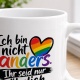 Tasse »Ich bin nicht anders. Ihr seid nur ähnlich.«