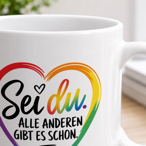 Tasse »Sei du. Alle anderen gibt es schon.«