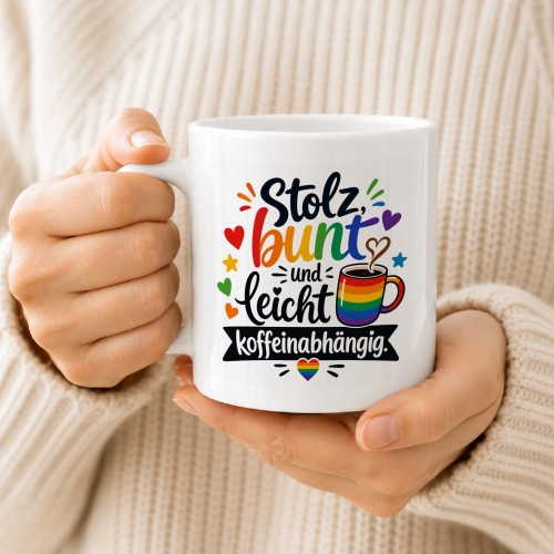 Tasse »Stolz, bunt und leicht koffeinabhängig«