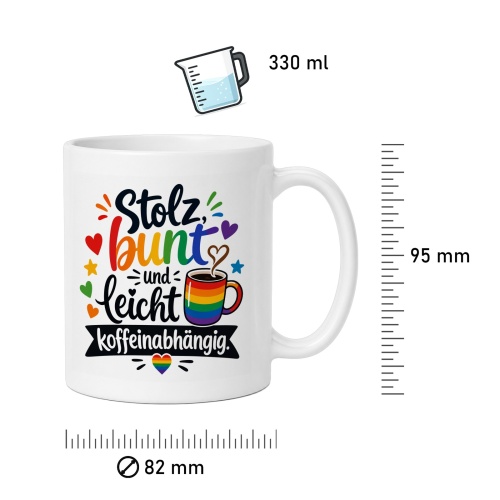 Tasse »Stolz, bunt und leicht koffeinabhängig«