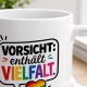 Tasse »Vorsicht: enthält Vielfalt.«
