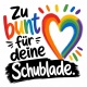 Tasse »Zu bunt für deine Schublade«