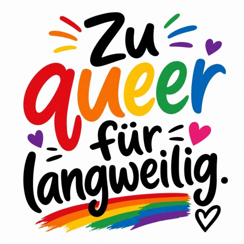 Tasse »Zu queer für langweilig«
