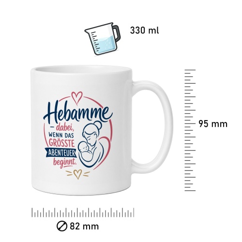 Tasse »Hebamme – dabei, wenn das größte Abenteuer beginnt«