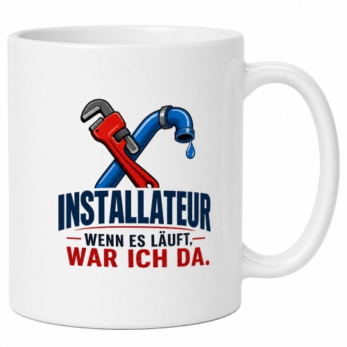 Tasse »Installateur – Wenn es läuft, war...