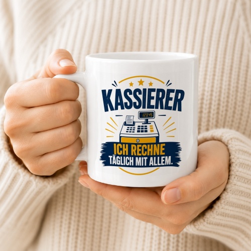 Tasse »Kassierer – Ich rechne täglich mit allem«