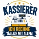 Tasse »Kassierer – Ich rechne täglich mit allem«