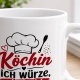 Tasse »Köchin – Ich würze, also bin ich«