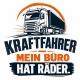 Tasse »Kraftfahrer – Mein Büro hat Räder«