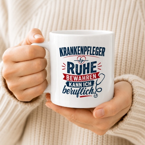 Tasse »Krankenpfleger Ruhe bewahren kann ich beruflich«