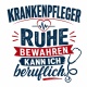 Tasse »Krankenpfleger Ruhe bewahren kann ich beruflich«