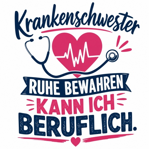 Tasse »Krankenschwester – Ruhe bewahren kann...
