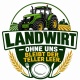 Tasse »Landwirt – Ohne uns bleibt der Teller leer«