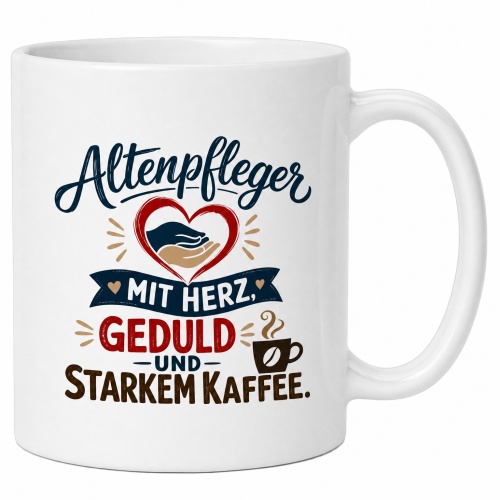 Tasse »Altenpfleger mit Herz, Geduld und starkem...