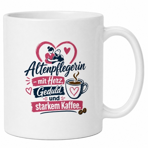 Tasse »Altenpflegerin – mit Herz, Geduld und...