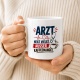 Tasse »Arzt heilt vieles, außer Kaffeemangel«
