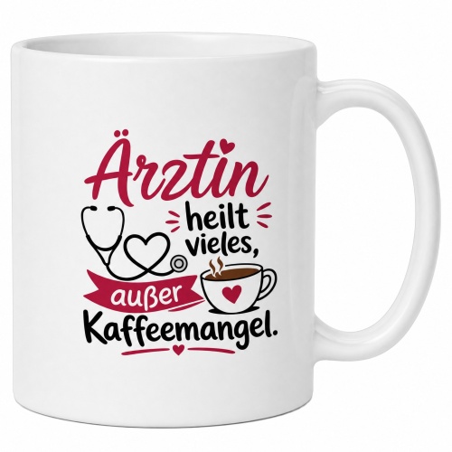 Tasse »Ärztin heilt vieles, außer...