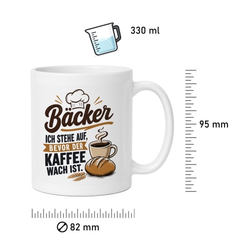Tasse »Bäcker – Ich stehe auf, bevor der Kaffee wach ist«