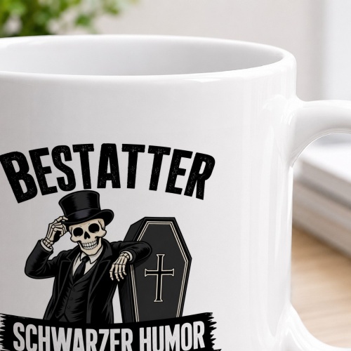 Tasse »Bestatter – Schwarzer Humor gehört zum Beruf«