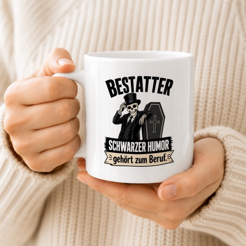 Tasse »Bestatter – Schwarzer Humor gehört zum Beruf«