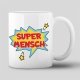 Tasse "Super Mensch"