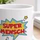 Tasse »Super Mensch«
