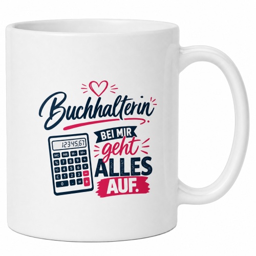 Tasse »Buchhalterin – Bei mir geht alles...