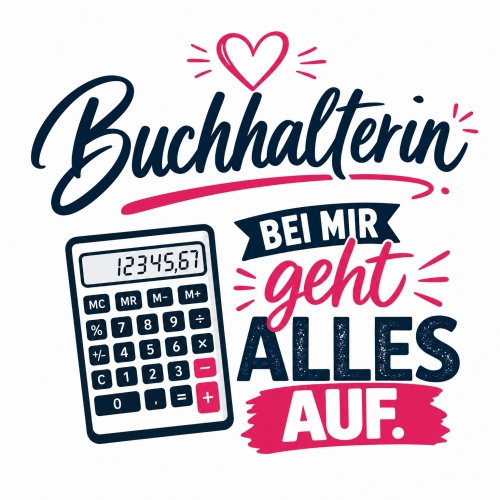 Tasse »Buchhalterin – Bei mir geht alles...