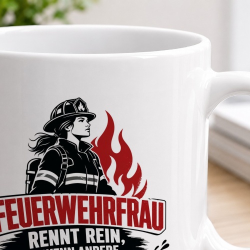 Tasse »Feuerwehrfrau rennt rein, wenn andere rauslaufen«