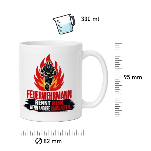 Tasse »Feuerwehrmann rennt rein, wenn andere rauslaufen«