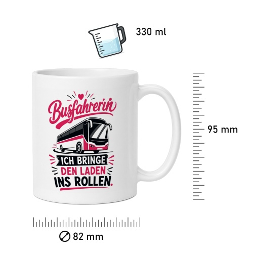 Tasse »Busfahrerin – Ich bringe den Laden ins Rollen«