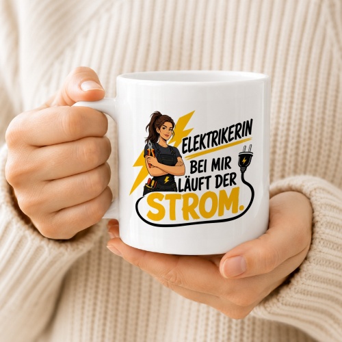 Tasse »Elektrikerin – Bei mir läuft der Strom«