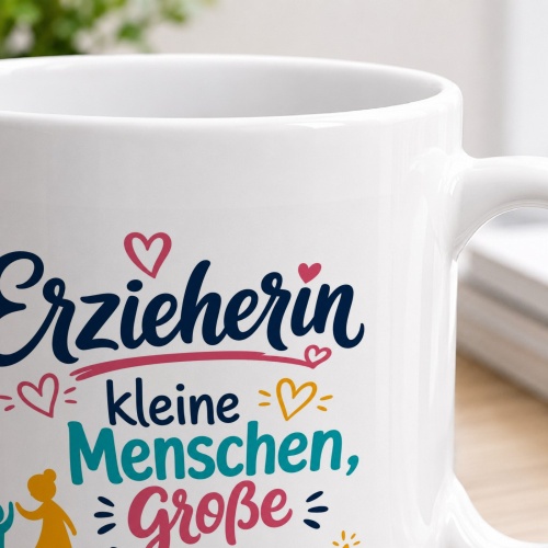 Tasse »Erzieherin – kleine Menschen, große Aufgaben«