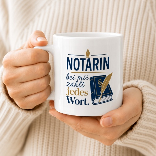 Tasse »Notarin – bei mir zählt jedes Wort«