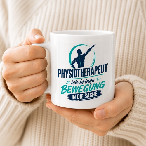 Tasse »Physiotherapeut – ich bringe Bewegung in die Sache«