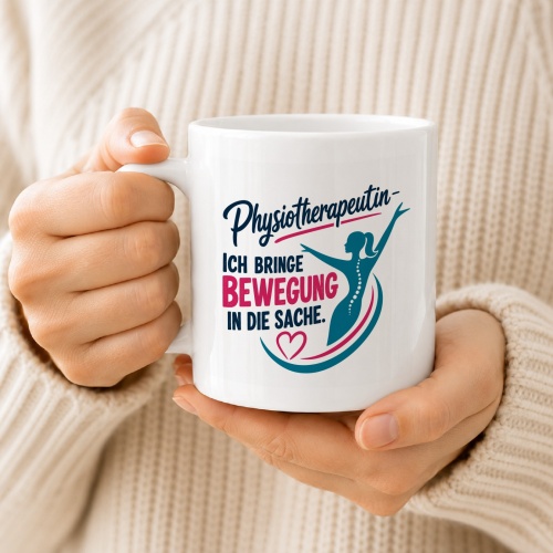 Tasse »Physiotherapeutin – Ich bringe Bewegung in die Sache«