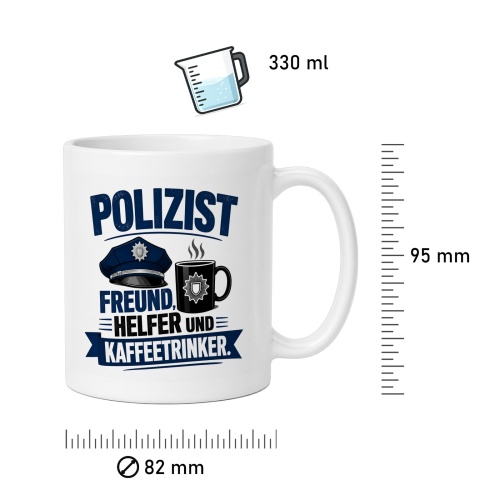Tasse »Polizist Freund, Helfer und Kaffeetrinker«