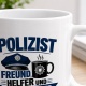 Tasse »Polizist Freund, Helfer und Kaffeetrinker«