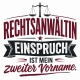 Tasse »Rechtsanwältin – Einspruch ist mein zweiter Vorname«