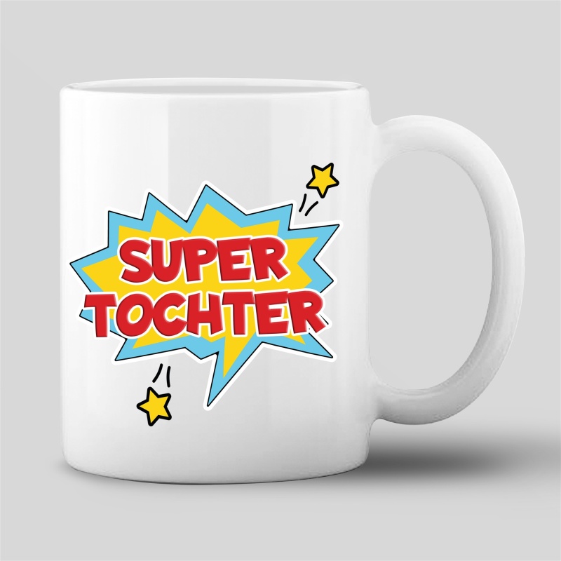 Tasse "Super Tochter"