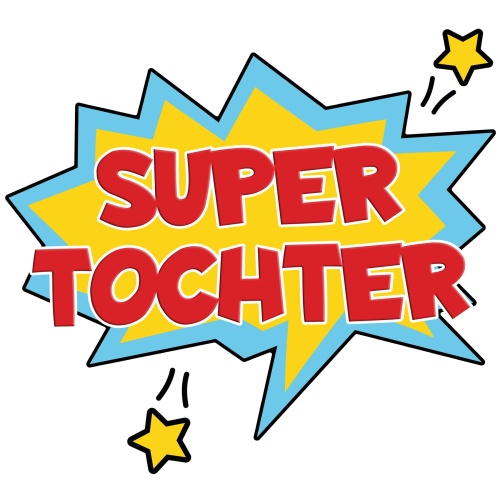 Tasse »Super Tochter«