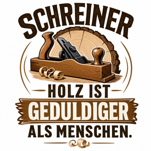 Tasse »Schreiner – Holz ist geduldiger als...