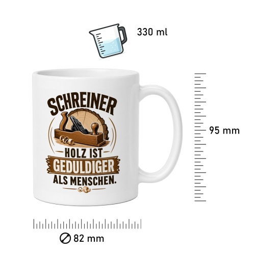 Tasse »Schreiner – Holz ist geduldiger als Menschen«
