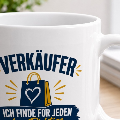 Tasse »Verkäufer– Ich finde für jeden das Richtige«