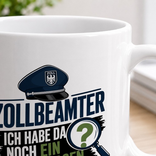 Tasse »Zollbeamter – Ich habe da noch ein paar Fragen«