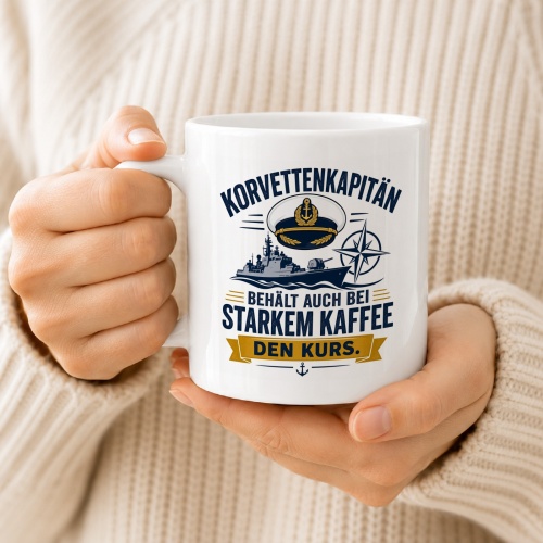Tasse »Korvettenkapitän behält auch bei starkem Kaffee den Kurs«