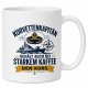 Tasse »Korvettenkapitän behält auch bei starkem Kaffee den Kurs«