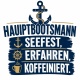 Tasse »Hauptbootsmann – Seefest, Erfahren, Koffeiniert«
